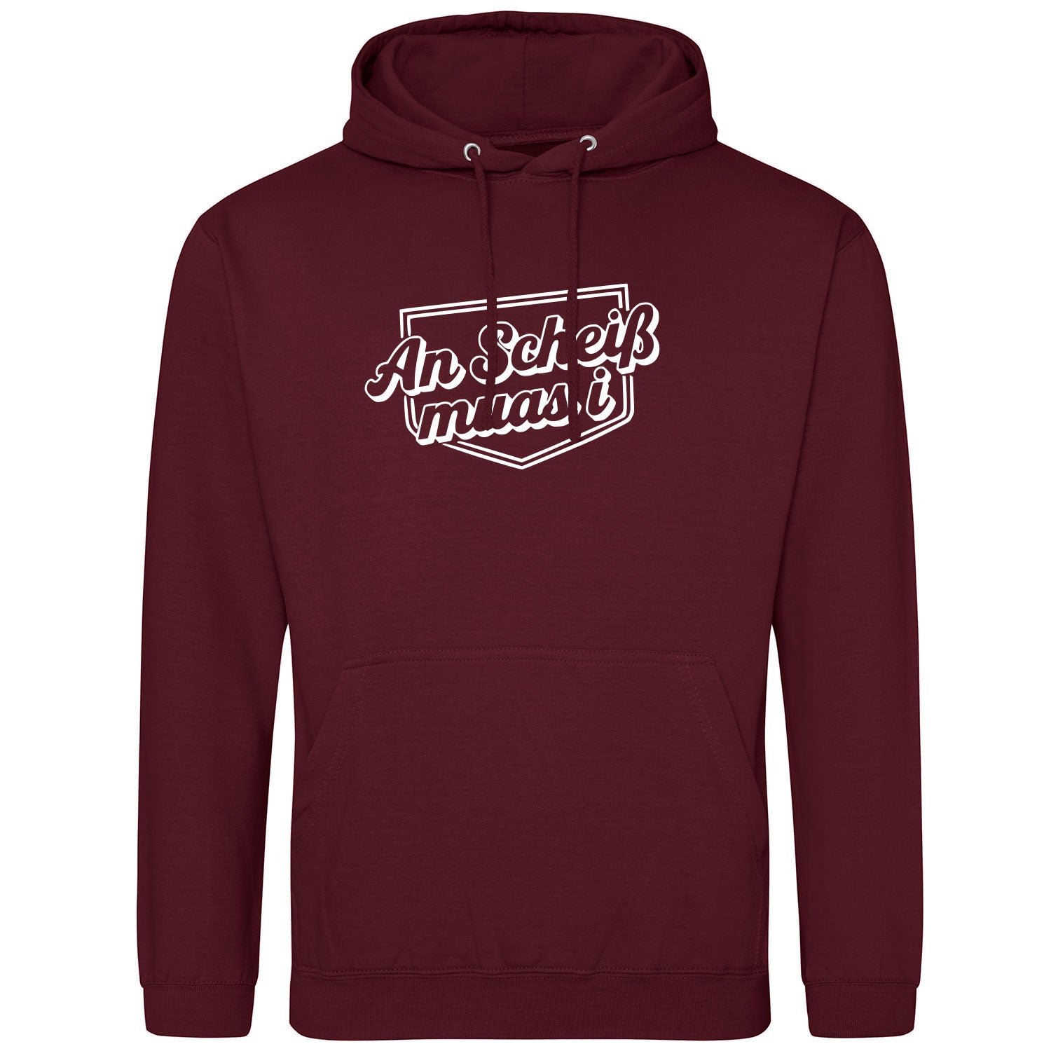 An Scheiß muas i Unisex Hoodie Bayerisch