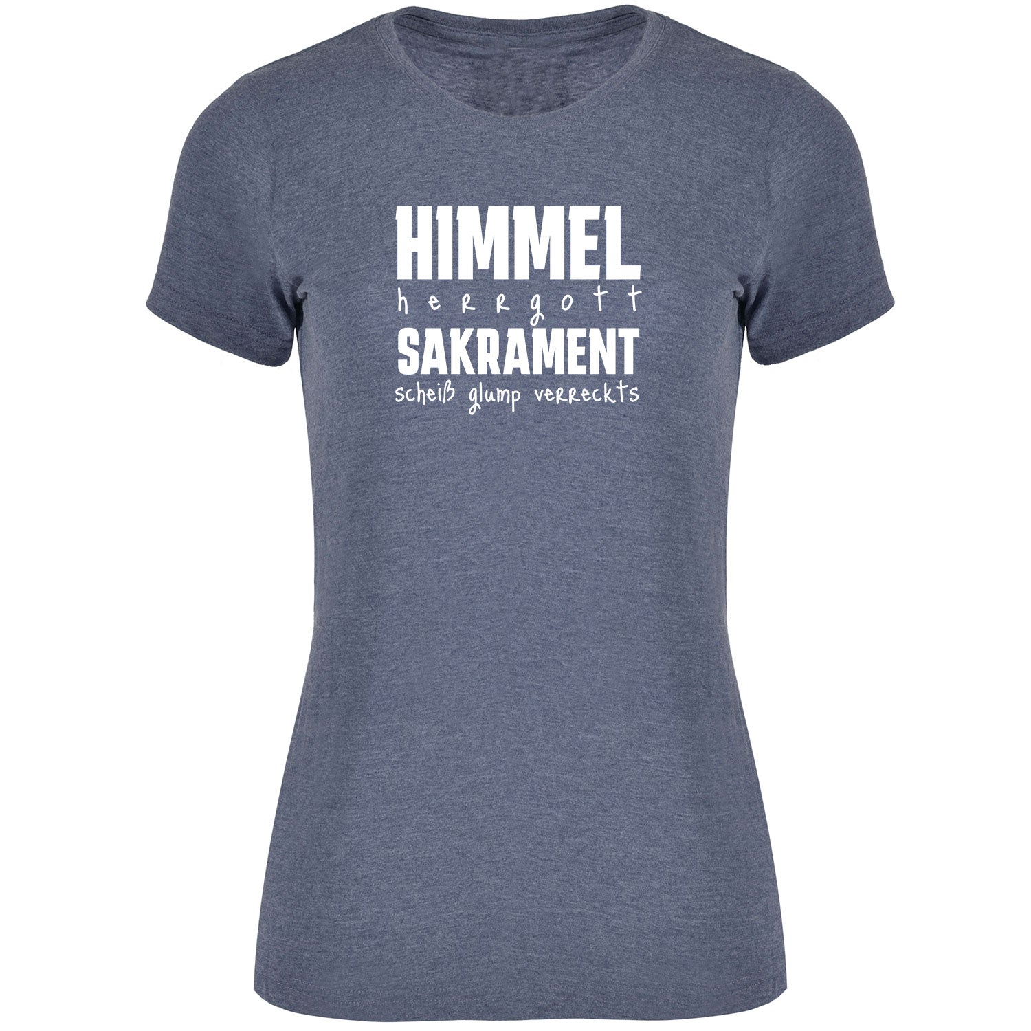 Himmel Herrgott Sakrament Damen T-shirt - Datschi Trachten
