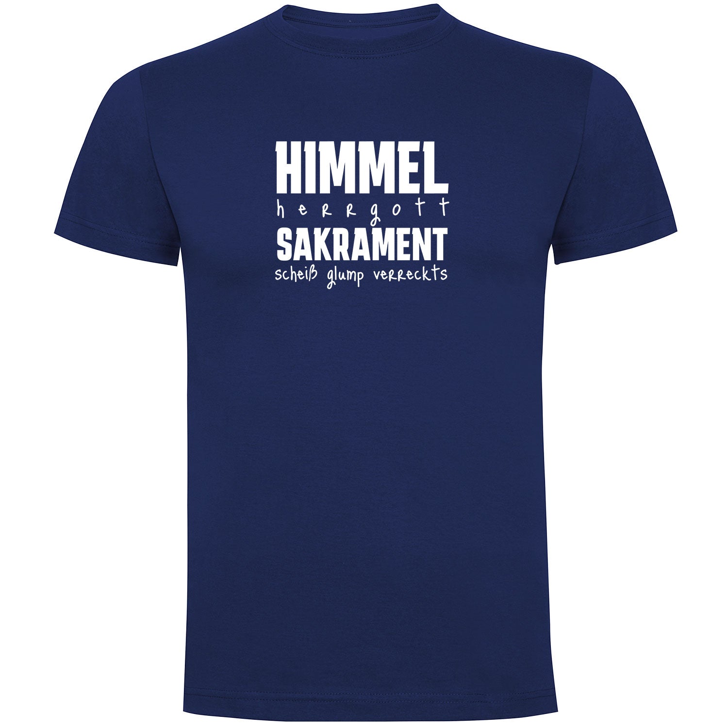 Himmel Herrgott Sakrament Herren T-shirt - Datschi Trachten